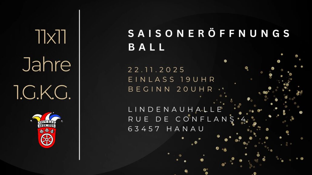 Plakat zur Saisoneröffnung der 1. G.K.G. mit Datum, Uhrzeit und Veranstaltungsort, schwarzer Hintergrund mit goldenen Punkten und Vereinswappen.